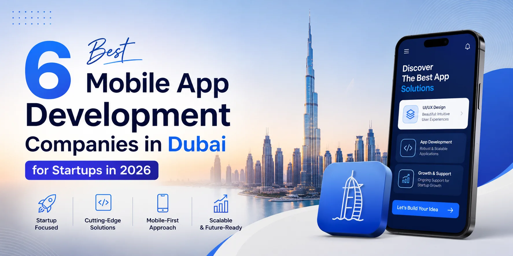 6 Best Mobile App Development Companies in Dubai for Startups in 2026